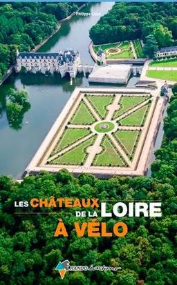 Châteaux de la Loire à vélo