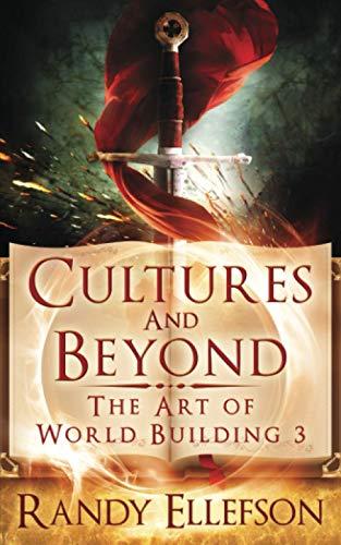 Cultures and Beyond (The Art of World Building, Band 3)