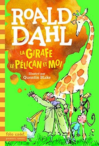 La girafe, le pélican et moi