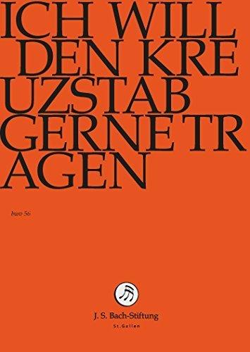 Johann Sebastian Bach: Ich Will Den Kreuzstab Gerne Tragen (bwv 56) [DVD]