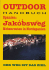 Spanien. Jakobsweg. Outdoorhandbuch. Nebenrouten in Nordspanien