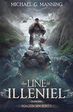 The Line of Illeniel (Mageborn, Band 2)