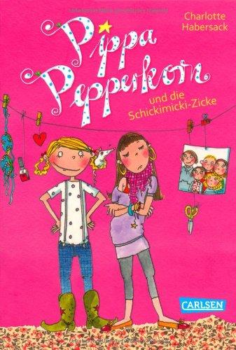 Pippa Pepperkorn, Band 3: Pippa Pepperkorn und die Schickimicki-Zicke