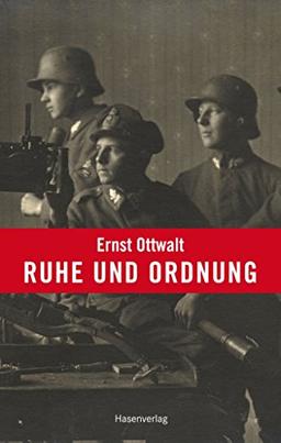 Ruhe und Ordnung: Roman aus dem Leben der nationalgesinnten Jugend