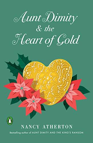 Aunt Dimity and the Heart of Gold (Aunt Dimity Mystery, Band 24)