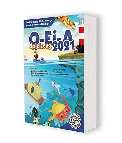 O-Ei-A Spielzeug 2021 - Das Original: Der Preisführer für Spielzeuge aus dem Überraschungsei!