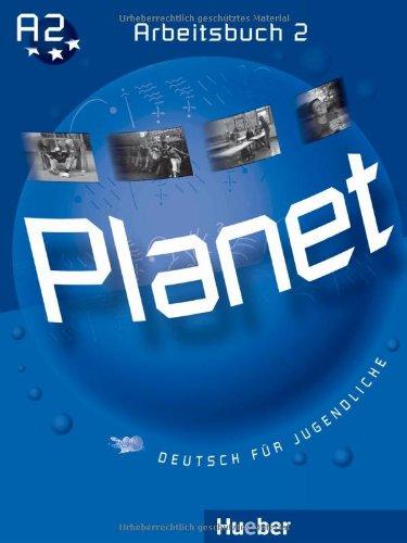 Planet 2: Deutsch für Jugendliche.Deutsch als Fremdsprache / Arbeitsbuch