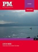 Loch Ness - Monster aus der Tiefe- P.M. Die Wissensedition