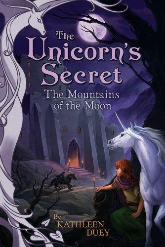 The Mountains of the Moon (Volume 4) (The Unicorn's Secret)