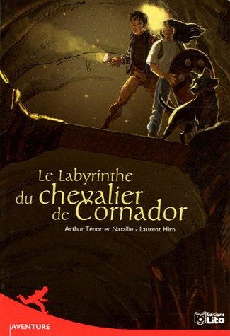 Le labyrinthe du chevalier de Cornador