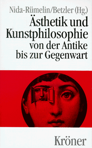 Ästhetik und Kunstphilosophie von der Antike bis zur Gegenwart