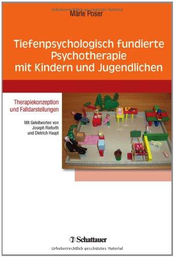 Tiefenpsychologisch fundierte Psychotherapie bei Kindern und Jugendlichen: Falldarstellungen und Therapiekonzeption