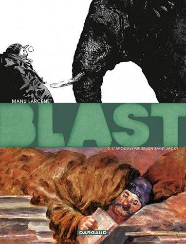 Blast. Vol. 2. L'apocalypse selon saint Jacky