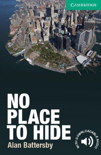 No Place to Hide Level 3 Lower-Intermediate (Cambridge English Readers)