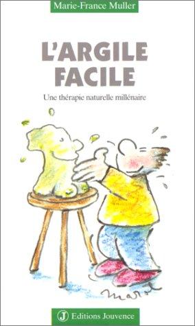 L'argile facile : une thérapie naturelle millénaire