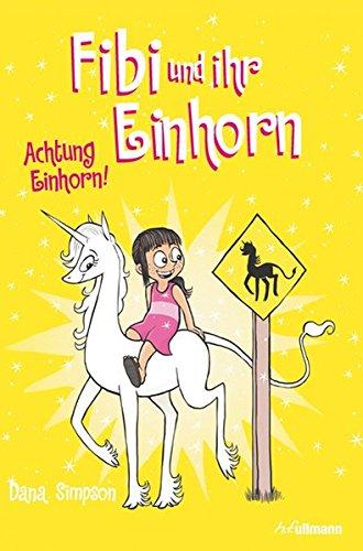 Fibi und ihr Einhorn (Bd. 5) - Achtung Einhorn!