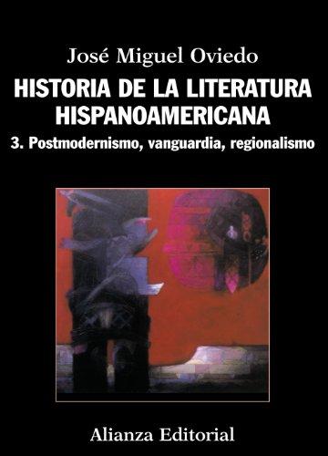 Postmodernismo, vanguardia, regionalismo (El Libro Universitario - Manuales)