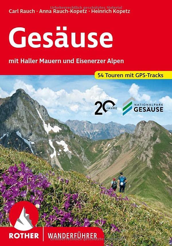 Gesäuse: mit Haller Mauern und Eisenerzer Alpen. 54 Touren mit GPS-Tracks (Rother Wanderführer)