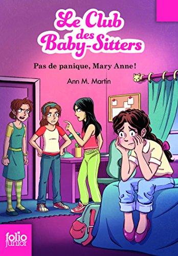 Le Club des baby-sitters. Vol. 4. Pas de panique, Mary Anne !