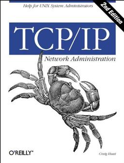 TCP/ IP Network Administration. Help for UNIX System Administrators (Classique Us)