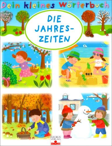 Dein kleines Wörterbuch. Die Jahreszeiten