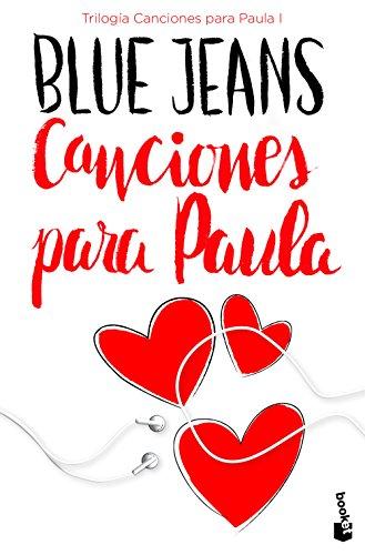 Trilogía Canciones para Paula 1. Canciones para Paula (Bestseller)