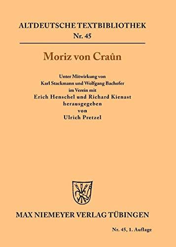 Moriz von Craûn (Altdeutsche Textbibliothek, 45, Band 45)