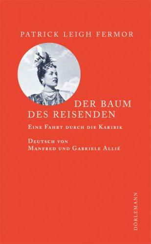 Der Baum des Reisenden: Eine Fahrt durch die Karibik