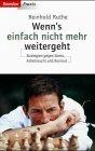 Wenn's einfach nicht mehr weitergeht. Strategien gegen Stress, Arbeitssucht und Burnout