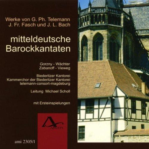 Mitteldeutsche Barockkantaten - Werke von Telemann, Fasch & JL Bach