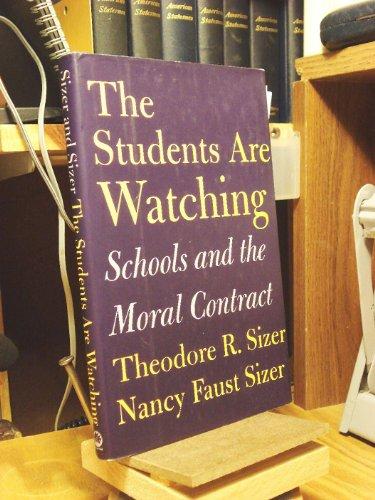 The Students Are Watching: Schools and the Moral Contract