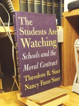 The Students Are Watching: Schools and the Moral Contract