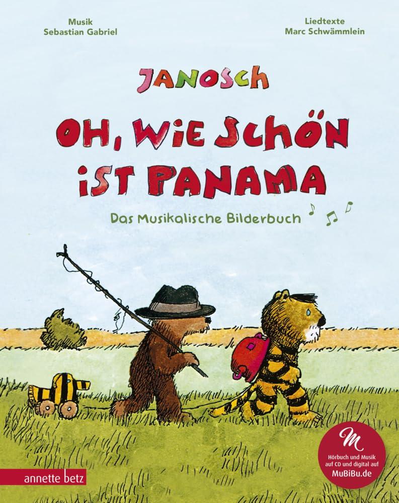 Oh, wie schön ist Panama (Das musikalische Bilderbuch mit CD und zum Streamen): Das Musikalische Bilderbuch