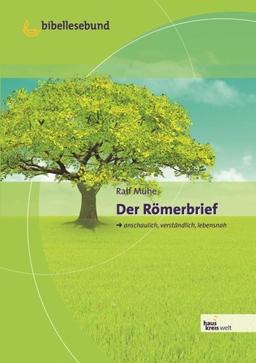 Der Römerbrief: Hauskreiswelt