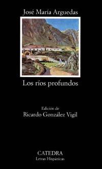 Los ríos profundos (Letras Hispánicas)