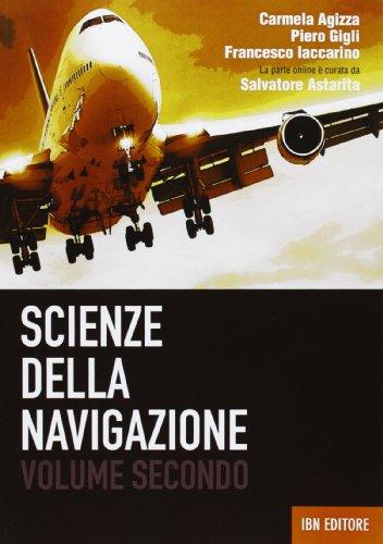 Scienze della navigazione. Per gli Ist. tecnici. Con espansione online (Vol. 2)