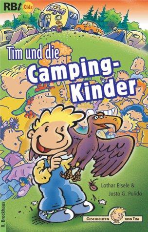 Tim und die Camping-Kinder: Geschichten von Tim