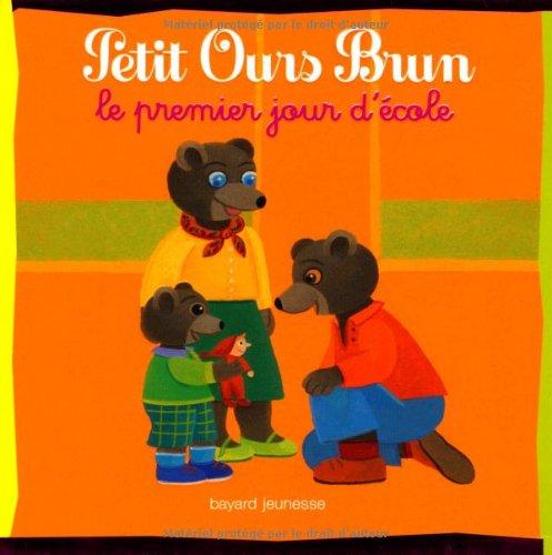 Petit Ours Brun : le premier jour d'école