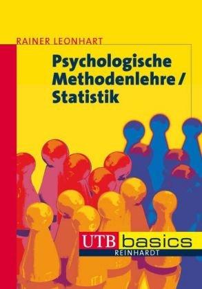 Psychologische Methodenlehre / Statistik (Uni-Taschenbücher basics M)