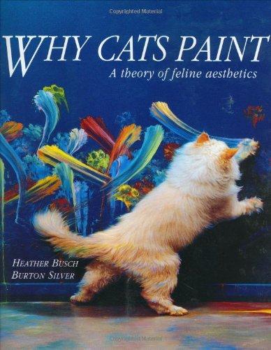 Why Cats Paint: A Theory of Feline Aesthetics