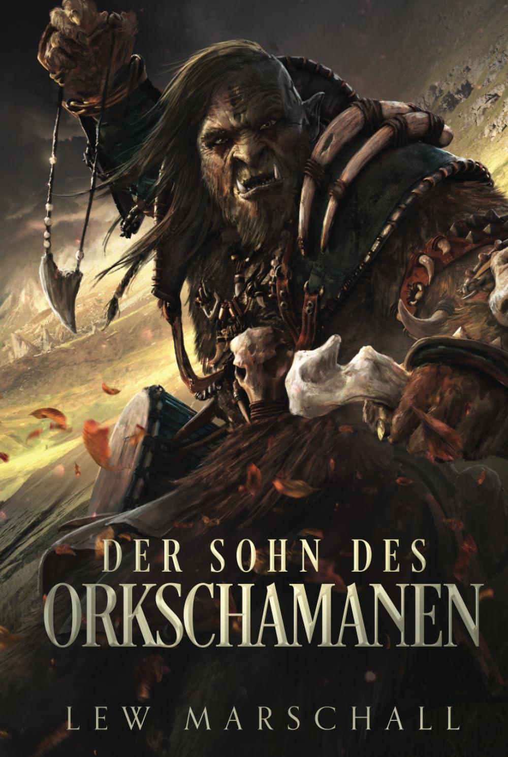 Der Sohn des Orkschamanen: Fantasy Roman (Großdruck) (Geister der Macht: Eine epische Gamelit Saga, Band 1)