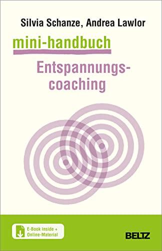 Mini-Handbuch Entspannungscoaching: Mit E-Book inside (Mini-Handbücher)