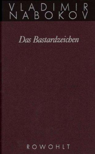 Gesammelte Werke. Band 7: Das Bastardzeichen: BD 7