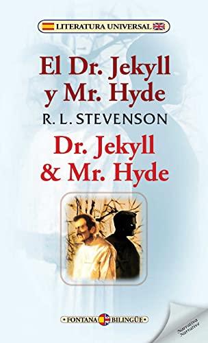 El Dr. Jekyll y Mr. Hyde / Dr. Jekyll & Mr. Hyde (Fontana Bilingüe, Band 5)