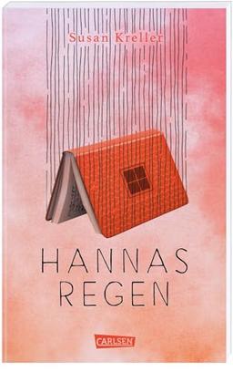 Hannas Regen: Ein Jugendbuch über Freundschaft und Geheimnisse