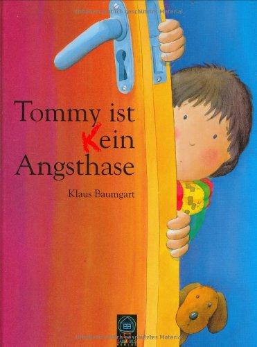 Tommy ist (k)ein Angsthase