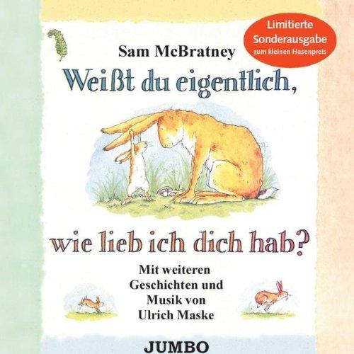 Weisst du Eigentlich,Wie Lieb