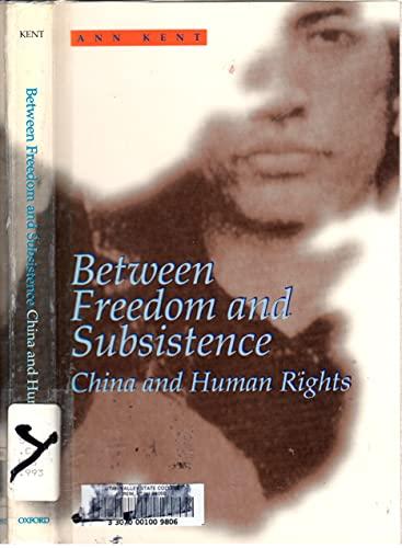 Between Freedom and Subsistence: China and Human Rights