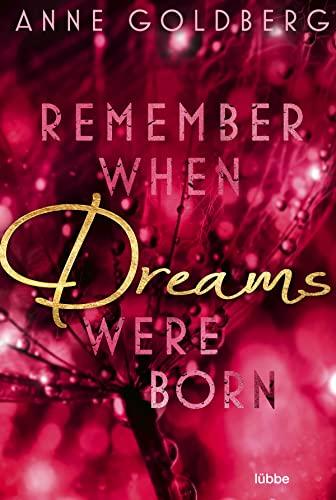 Remember when Dreams were born (Second Chances, Band 1)