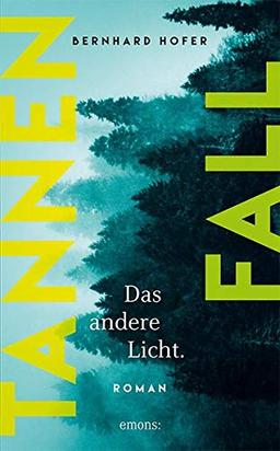 Tannenfall. Das andere Licht (Teil 2): Roman